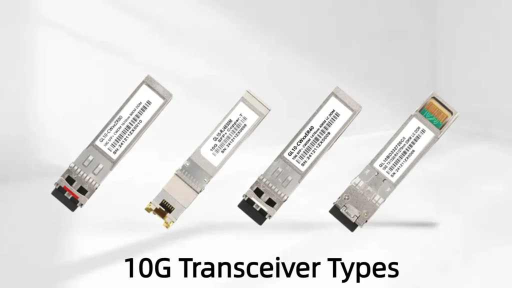 10G Optical Transceivers Types