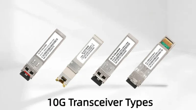 10G Optical Transceivers Types